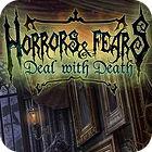 Horrors And Fears: Deal With Death 游戏