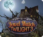 Jewel Match Twilight 3 游戏