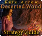 Kate Arrow: Deserted Wood Strategy Guide 游戏