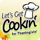 Let's Get Cookin' for Thanksgivin' 游戏