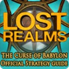 Lost Realms: The Curse of Babylon Strategy Guide 游戏