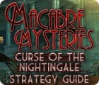 Macabre Mysteries: Curse of the Nightingale Strategy Guide 游戏