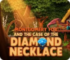 Montgomery Fox and the Case Of The Diamond Necklace 游戏