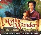 Mythic Wonders: Child of Prophecy Collector's Edition 游戏