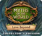 Myths of the World: Love Beyond Collector's Edition 游戏