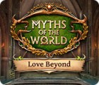 Myths of the World: Love Beyond 游戏