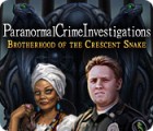 Paranormal Crime Investigations: Brotherhood of the Crescent Snake 游戏