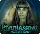 Phantasmat: Mournful Loch 游戏