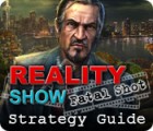 Reality Show: Fatal Shot Strategy Guide 游戏