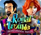 Royal Trouble: Honeymoon Havoc 游戏