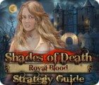 Shades of Death: Royal Blood Strategy Guide 游戏