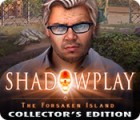 Shadowplay: The Forsaken Island Collector's Edition 游戏