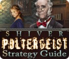 Shiver: Poltergeist Strategy Guide 游戏