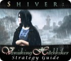 Shiver: Vanishing Hitchhiker Strategy Guide 游戏