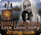 Spirit Seasons: Little Ghost Story Strategy Guide 游戏