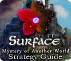 Surface: Mystery of Another World Strategy Guide 游戏