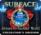 Surface: Return to Another World Collector's Edition 游戏