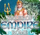 Tales of Empire: Rome 游戏