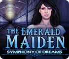 The Emerald Maiden: Symphony of Dreams 游戏