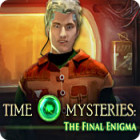 Time Mysteries: The Final Enigma 游戏