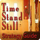 Time Stand Still Strategy Guide 游戏