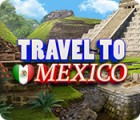 Travel To Mexico 游戏