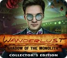 Wanderlust: Shadow of the Monolith Collector's Edition 游戏