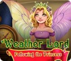 Weather Lord: Following the Princess 游戏