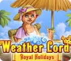 Weather Lord: Royal Holidays 游戏