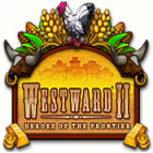 Westward II: Heroes of the Frontier 游戏