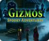 Gizmos: Spooky Adventures 游戏