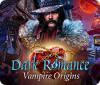 Dark Romance: Vampire Origins 游戏
