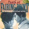 Death at Fairing Point: A Dana Knightstone Novel game