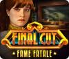 Final Cut: Fame Fatale game