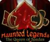 Haunted Legends: The Queen of Spades game