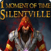 1 Moment of Time: Silentville 游戏
