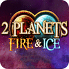 2 Planets Ice and Fire 游戏