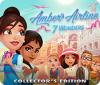 Amber's Airline: 7 Wonders Collector's Edition 游戏