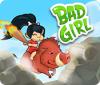 Bad Girl 游戏