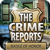 The Crime Reports. Badge Of Honor 游戏