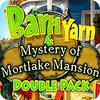 Barn Yarn & Mystery of Mortlake Mansion Double Pack 游戏