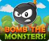 Bomb the Monsters! 游戏