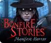Bonfire Stories: Manifest Horror 游戏