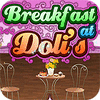 Breakfast At Doli's 游戏