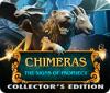 Chimeras: The Signs of Prophecy Collector's Edition 游戏