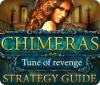 Chimeras: Tune Of Revenge Strategy Guide 游戏
