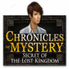 Chronicles of Mystery: Secret of the Lost Kingdom 游戏