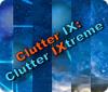 Clutter IX: Clutter Ixtreme 游戏