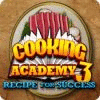 Cooking Academy 3: Recipe for Success 游戏