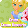 Crazy Cream Desserts 游戏